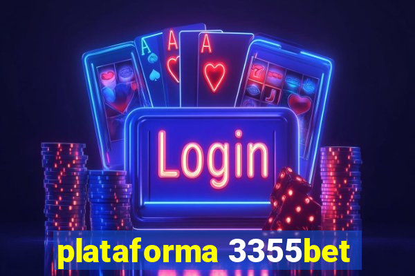 plataforma 3355bet